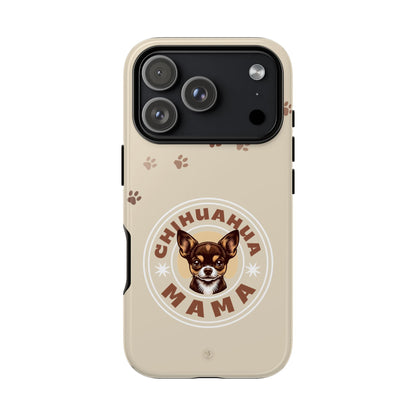 Chihuahua Mama - (Brown) Tough Dual Layer Phone Case