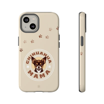 Chihuahua Mama - (Brown) Tough Dual Layer Phone Case