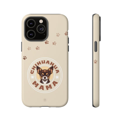 Chihuahua Mama - (Brown) Tough Dual Layer Phone Case