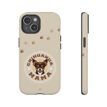 Chihuahua Mama - (Brown) Tough Dual Layer Phone Case