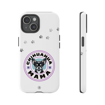 Chihuahua Mama - (Black) Tough Dual Layer Phone Case