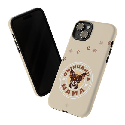 Chihuahua Mama - (Brown) Tough Dual Layer Phone Case