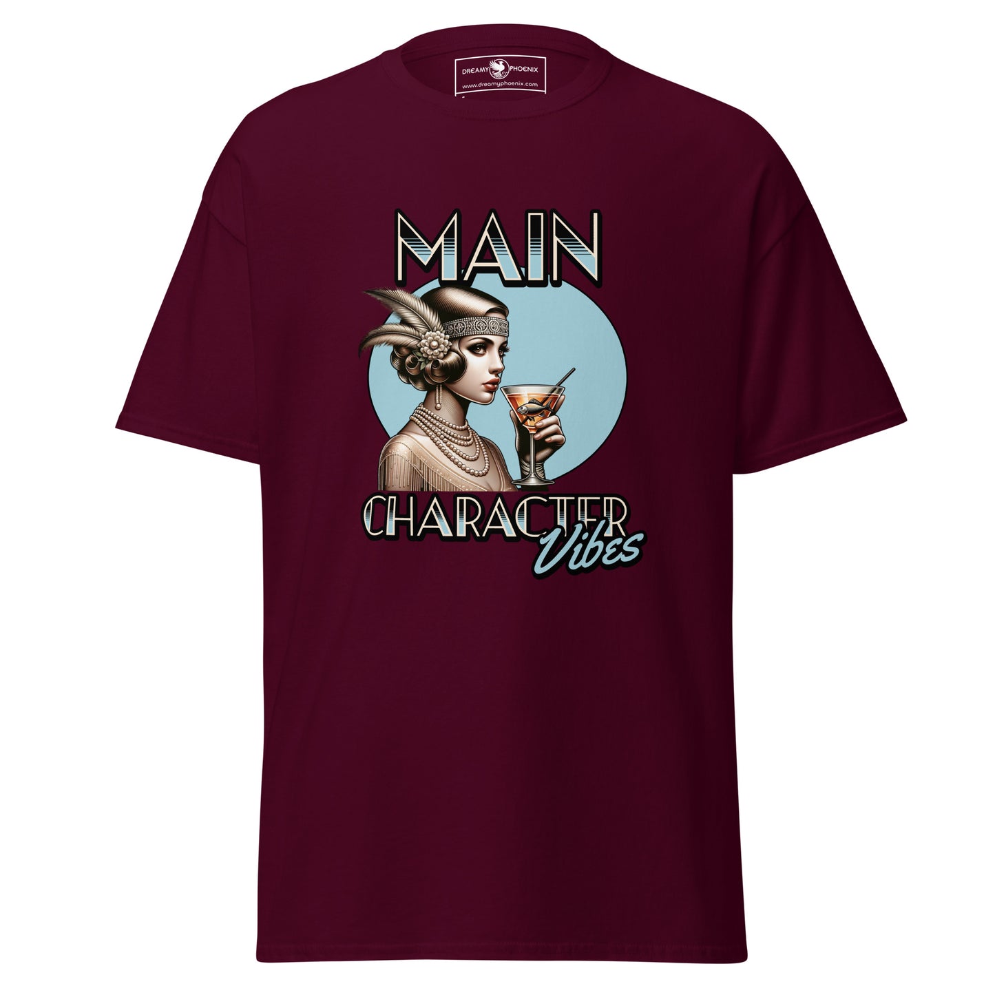 main-character-vibes-roaring-20s-edition-classic-tee-maroon-front-exclusive-to-Dreamy Phoenix
