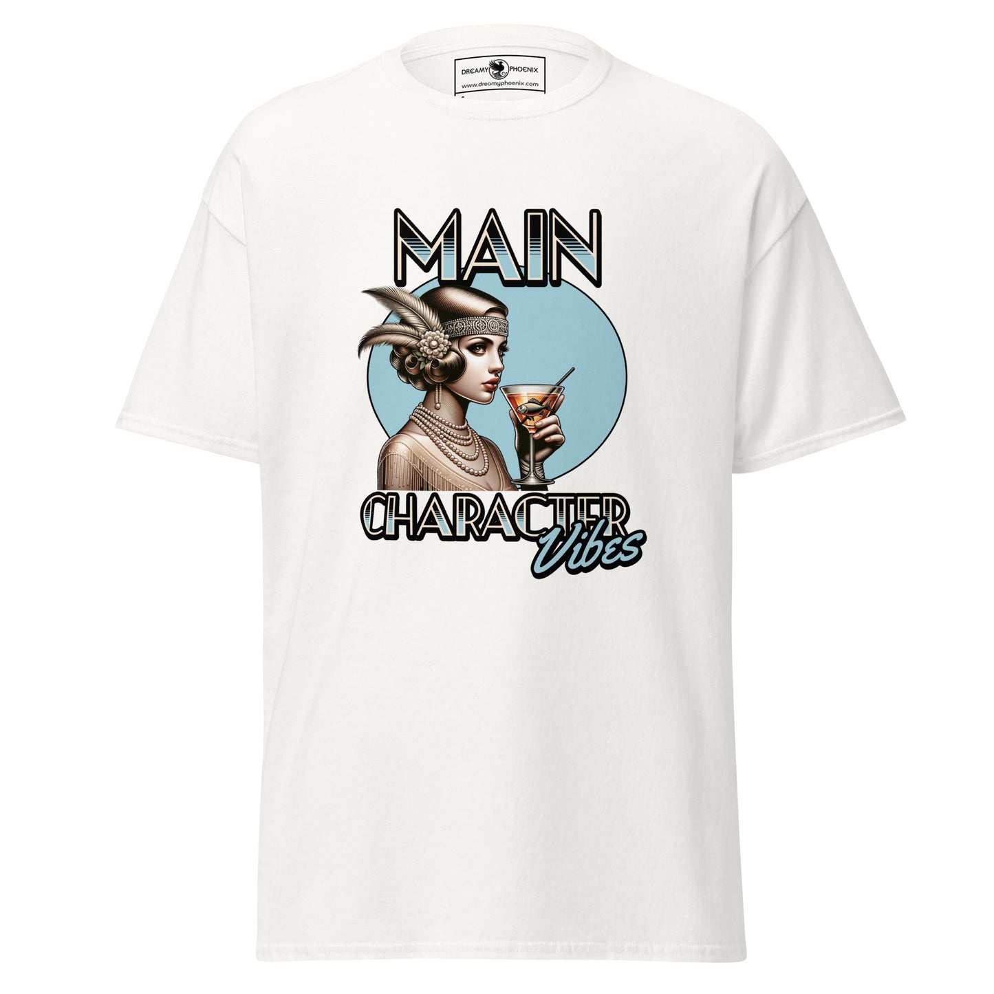 main-character-vibes-roaring-20s-edition-classic-tee-white-front-exclusive-to-Dreamy Phoenix