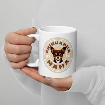Chihuahua Mama - (Brown) Adorable White Mug for Chihuahua Moms