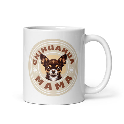 Chihuahua Mama - (Brown) Adorable White Mug for Chihuahua Moms