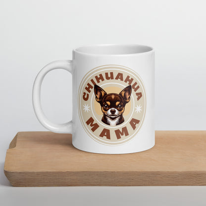 Chihuahua Mama - (Brown) Adorable White Mug for Chihuahua Moms