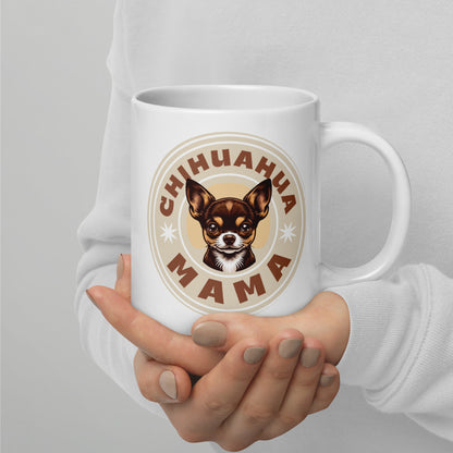 Chihuahua Mama - (Brown) Adorable White Mug for Chihuahua Moms
