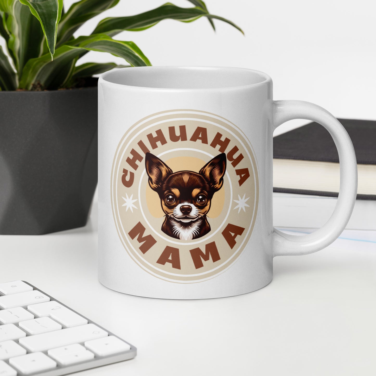 Chihuahua Mama - (Brown) Adorable White Mug for Chihuahua Moms